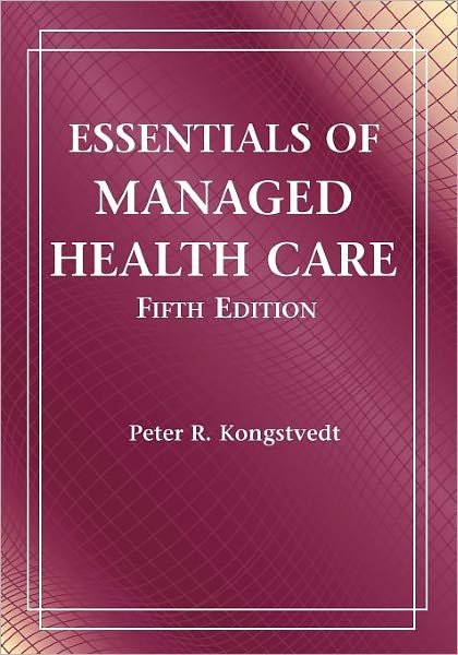 Essentials of Managed Health Care