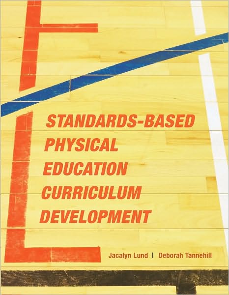Standards-Based Physical Education Curriculum Development