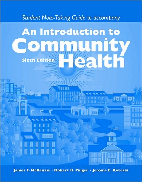 Introduction to Community Health : Student Note-taking Guide