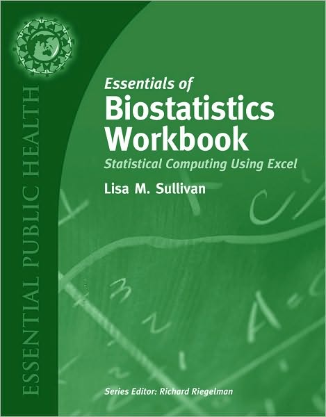 Essentials of Biostatistics Workbook: Statistical Computing Using Excel - Workbook