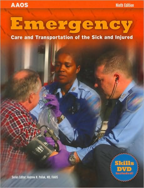 Emergency Care and Transportation of the Sick and Injured, Ninth Edition