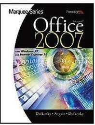 Microsoft Office 2007: With Windows XP and Internet Explorer 7.0