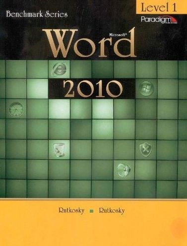 Microsoft Word 2010 : Benchmark Level 1 - With CD