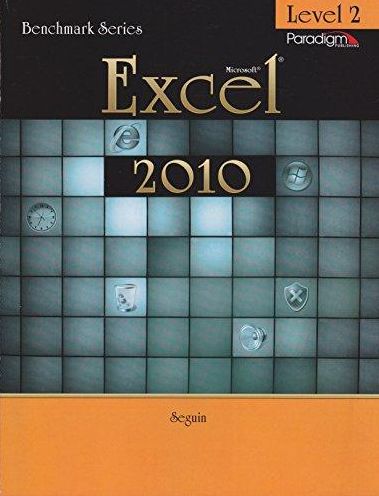 Excel 2010, Benchmark Series, Level 2 - With CD