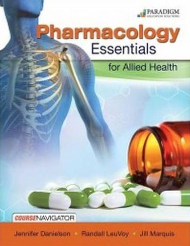 Pharmacology Essentials for Allied Health: Text with Course Navigator