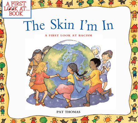 The Skin I'm In: A First Look at Racism