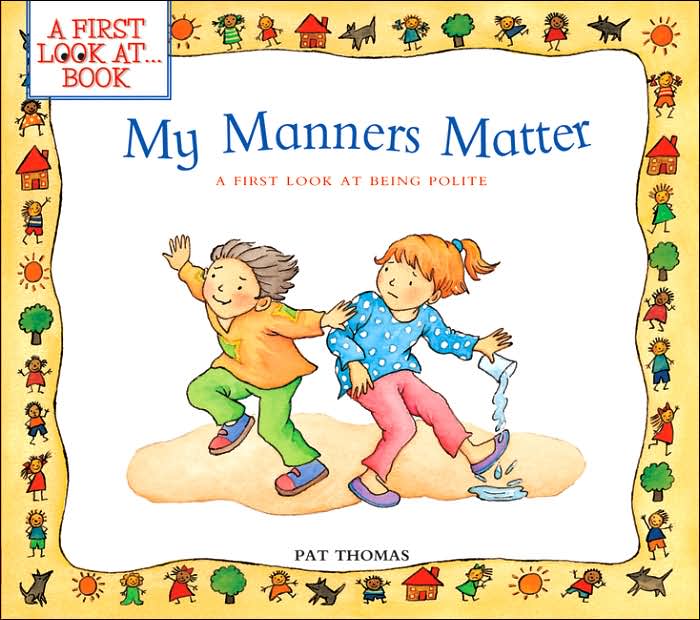 My Manners Matter: A First Look at Being Polite
