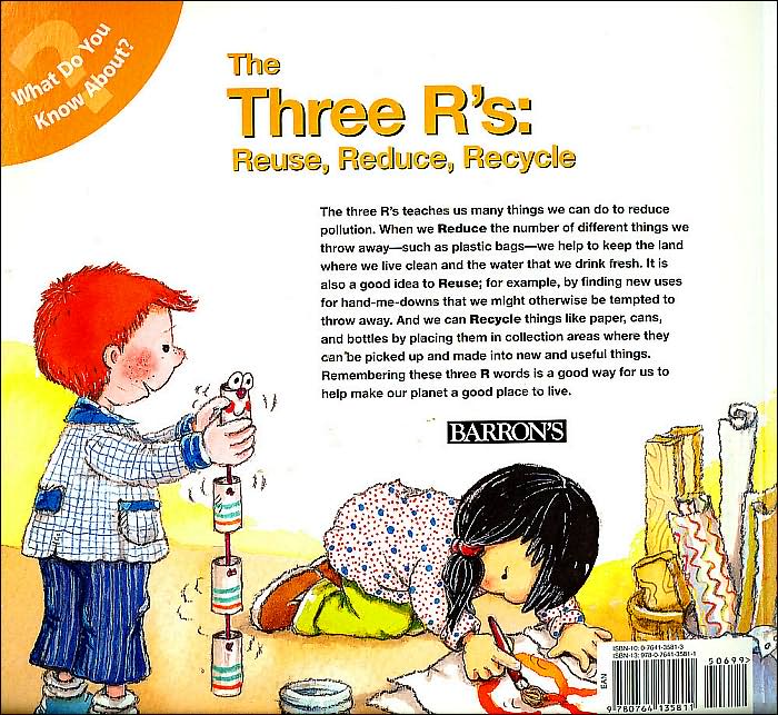 The Three R's: Reuse, Reduce, Recycle