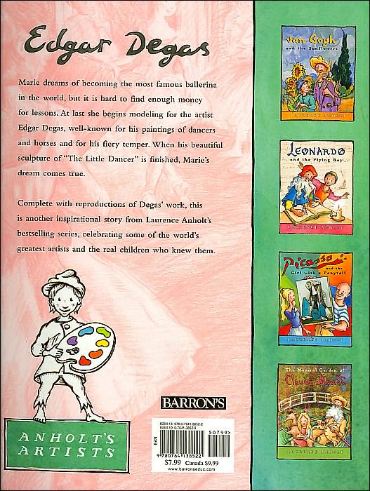 Degas and the Little Dancer (Anholt's Artists Books for Children Series)