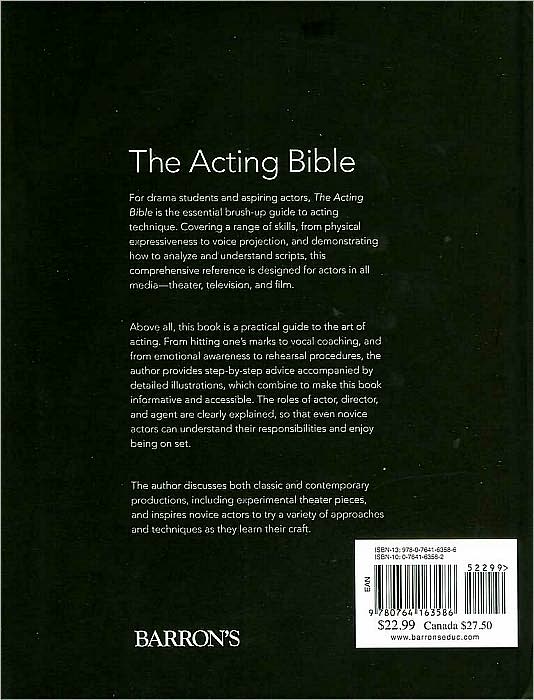 The Acting Bible: The Complete Resource for Aspiring Actors