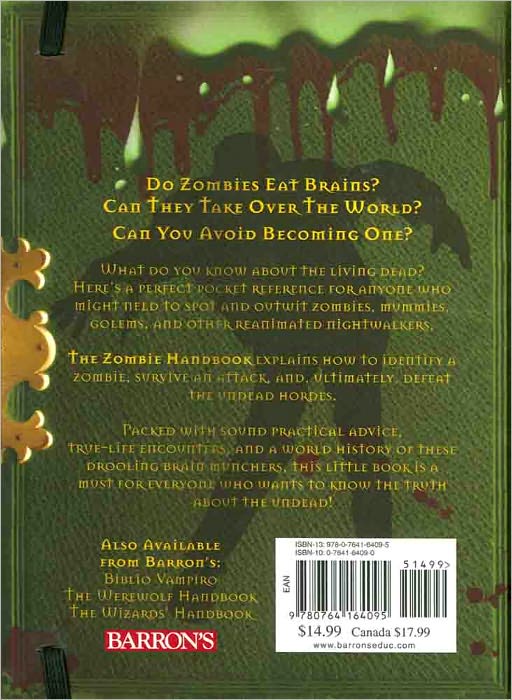 The Zombie Handbook: An Essential Guide to Zombies and, More Importantly, How to Avoid Them