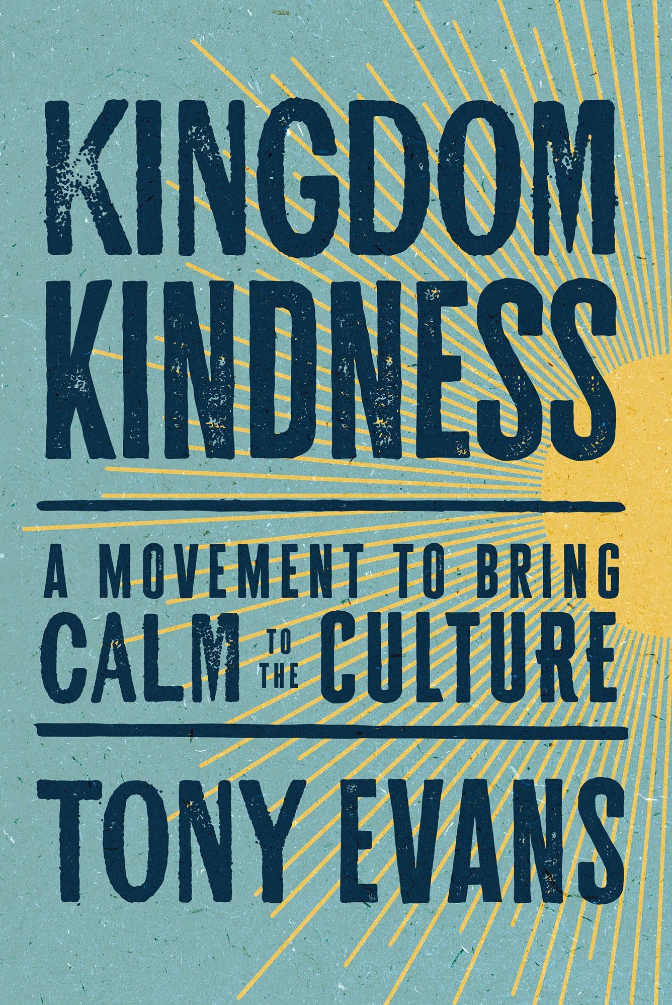 Kingdom Kindness: A Movement to Bring Calm to the Culture