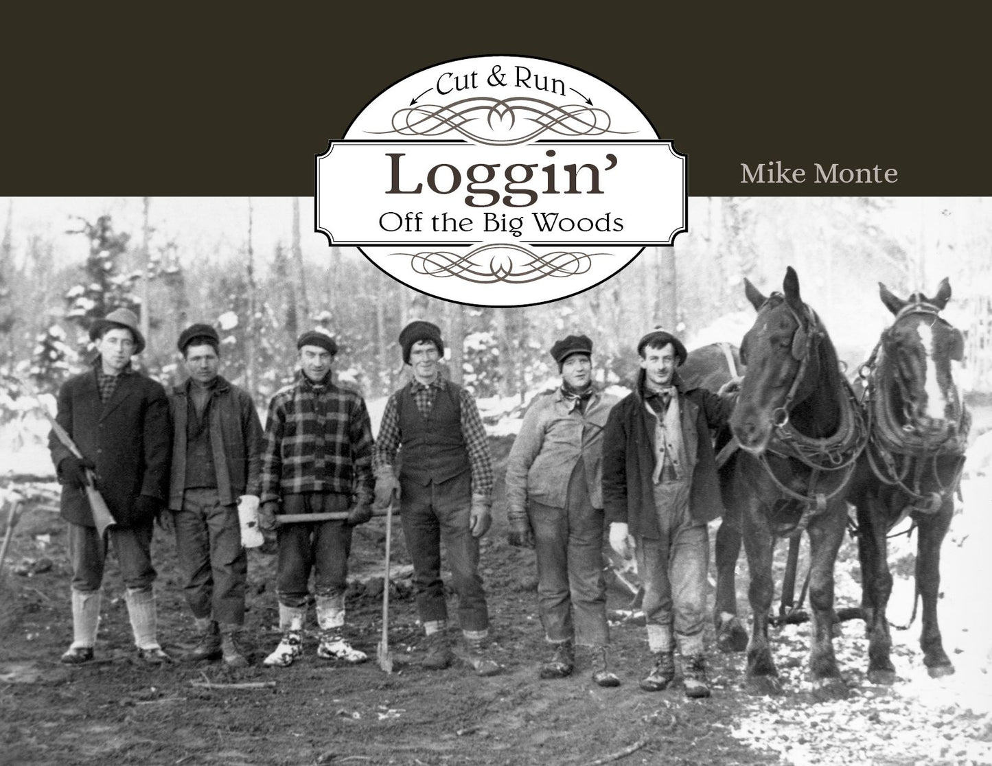 Cut and Run Logging