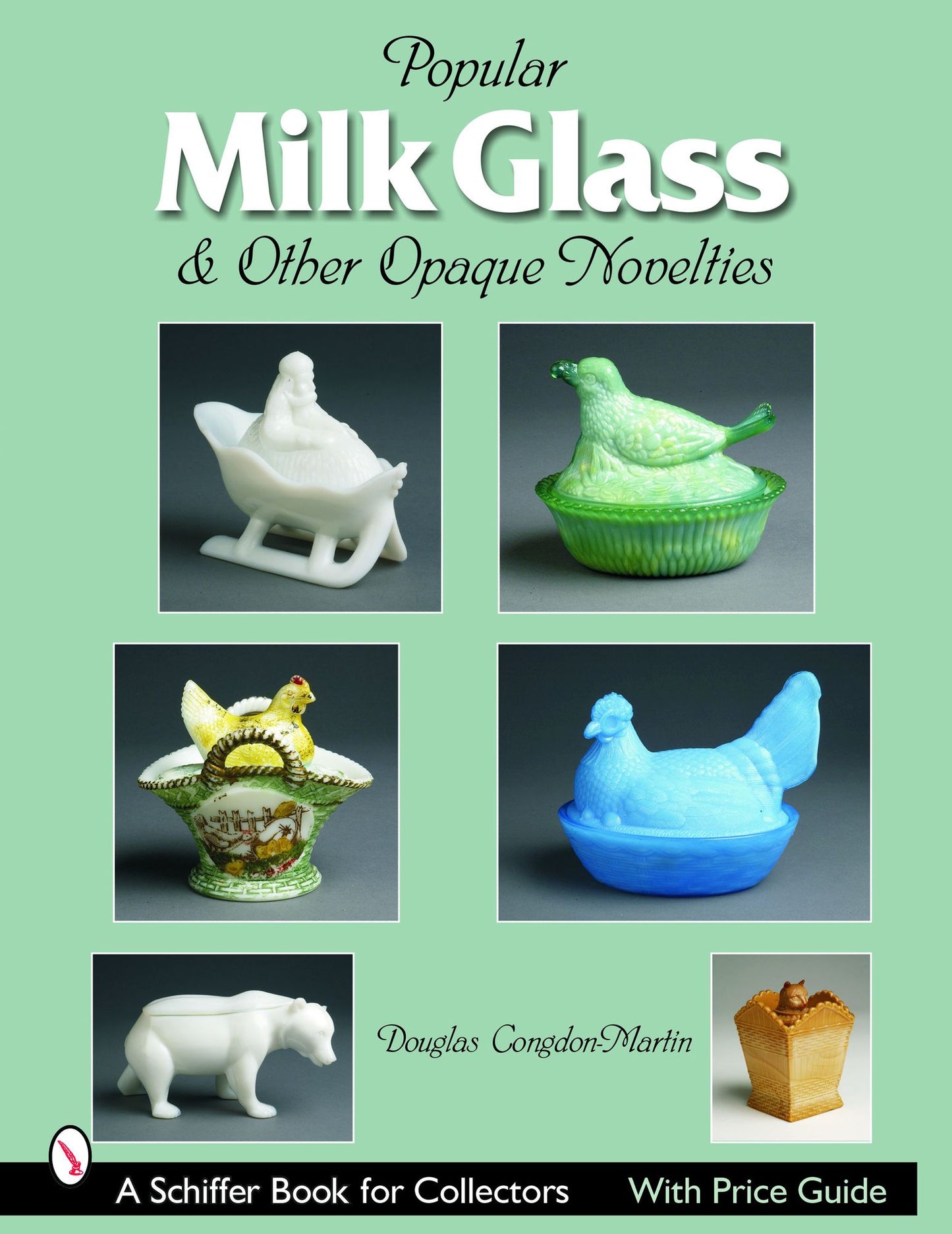 Milk Glass: And Other Opaque Novelties