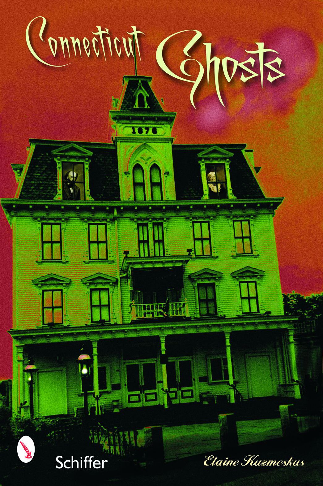 Connecticut Ghosts: Spirits in the State of Steady Habits