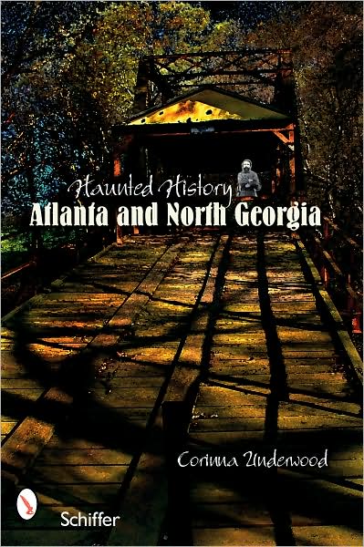 Haunted History: Atlanta and North Georgia