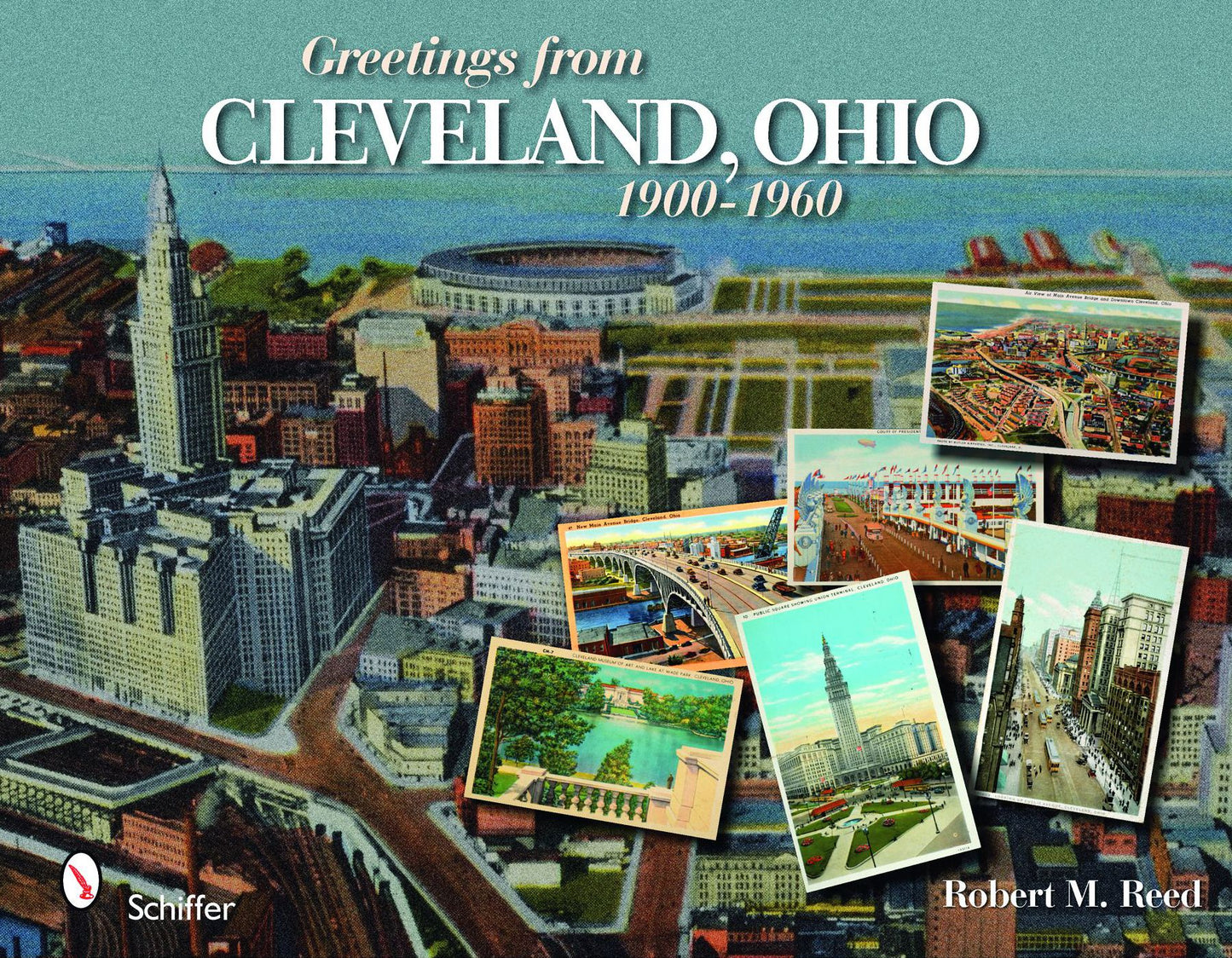 Greetings from Cleveland, Ohio: 1900 To 1960