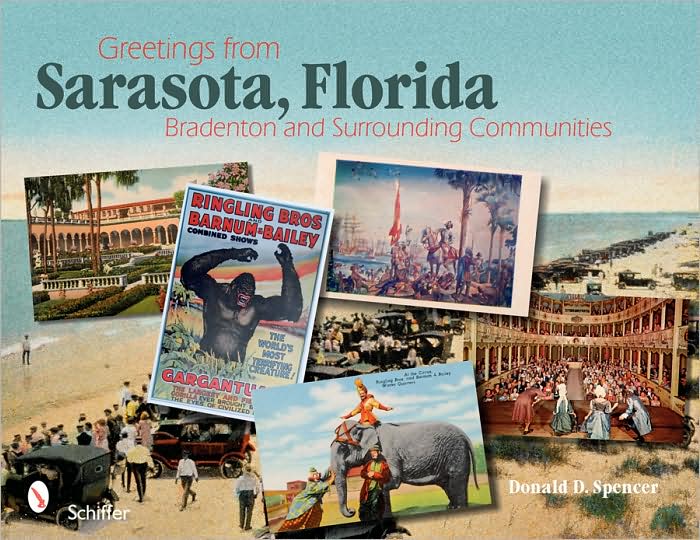 Greetings from Sarasota , Florida: Bradenton and Surrounding Communities
