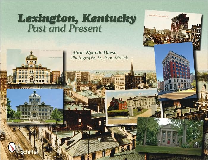 Lexington, Kentucky: Past and Present