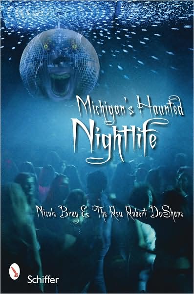 Michigan's Haunted Nightlife
