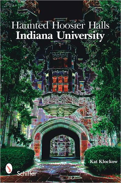 Haunted Hoosier Halls: Indiana University