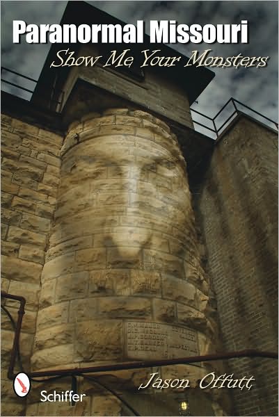 Paranormal Missouri Show Me Your Monsters