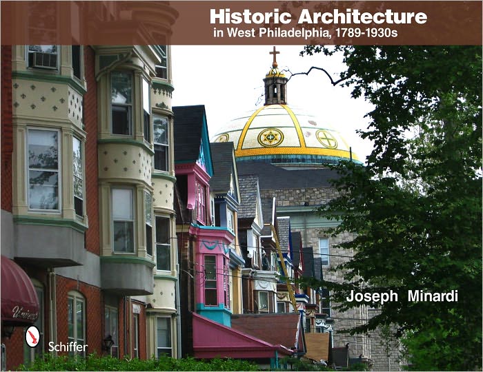 Historic Architecture in West Philadelphia 1789-1930s