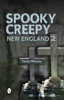 Spooky Creepy New England 2