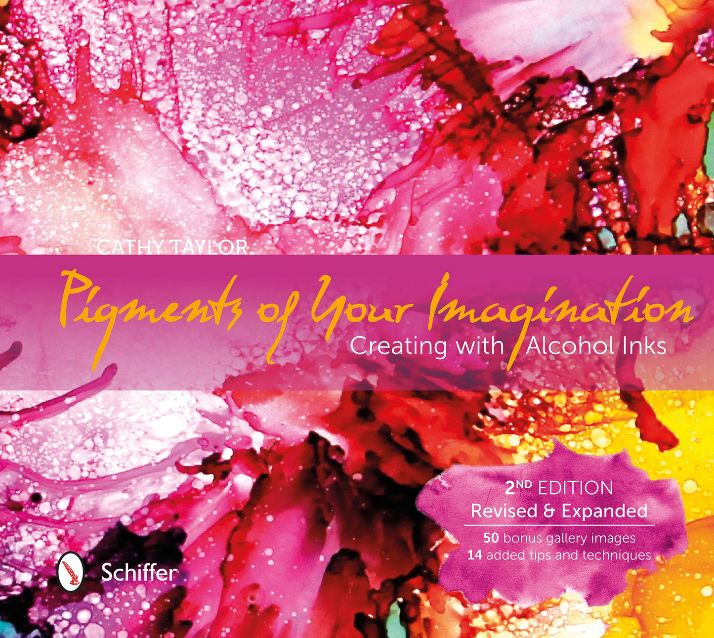 Pigments of Your Imagination: Creating with Alcohol Inks, 2nd edition
