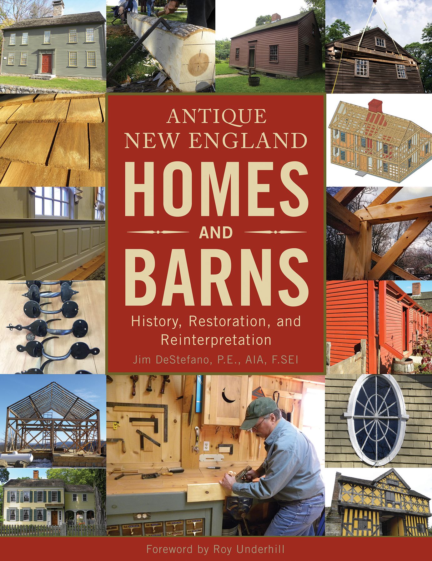 Antique New England Homes & Barns: History, Restoration, and Reinterpretation