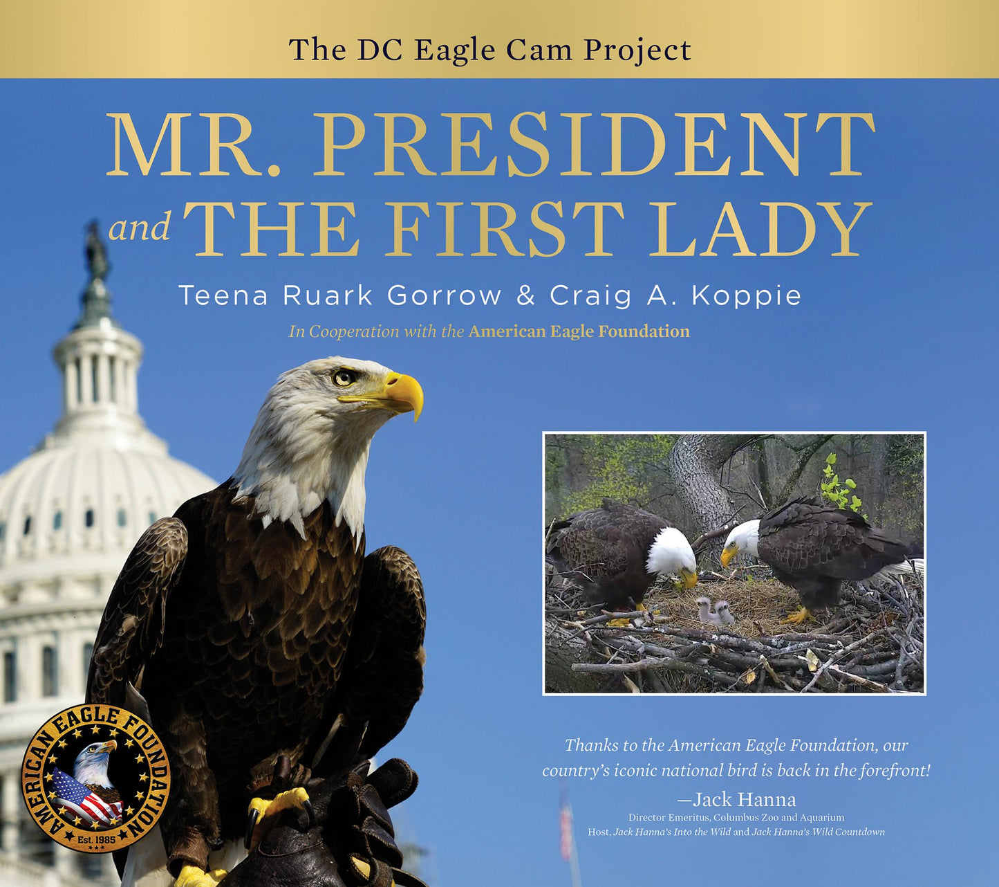 Mr. President and the First Lady: The DC Eagle CAM Project