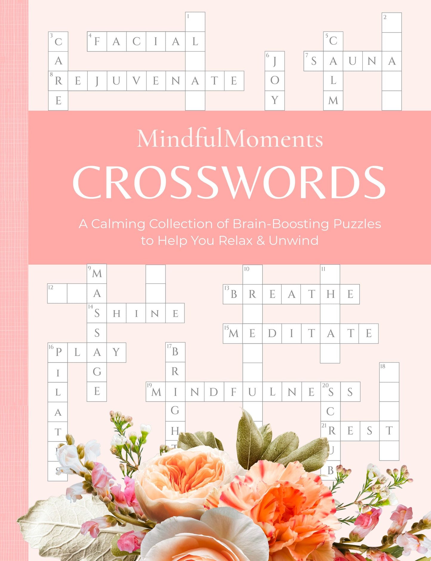 MindfulMoments Crosswords: A Calming Collection of Brain-Boosting Puzzles to Help You Relax & Unwind