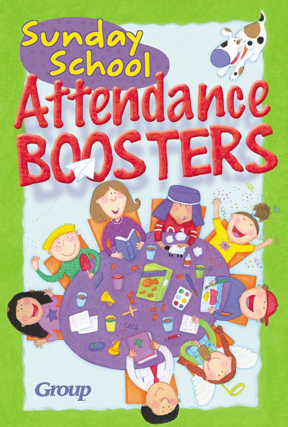 Sunday School Attendance Boosters: 165 Fresh and New Ideas