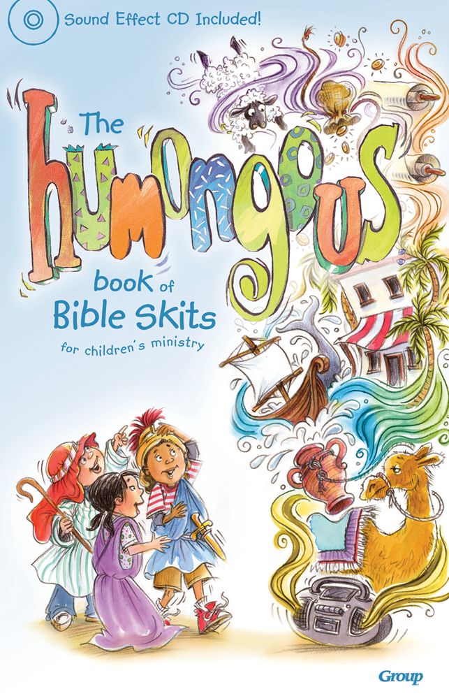The Humongous Book of Bible Skits for Children's Ministry
