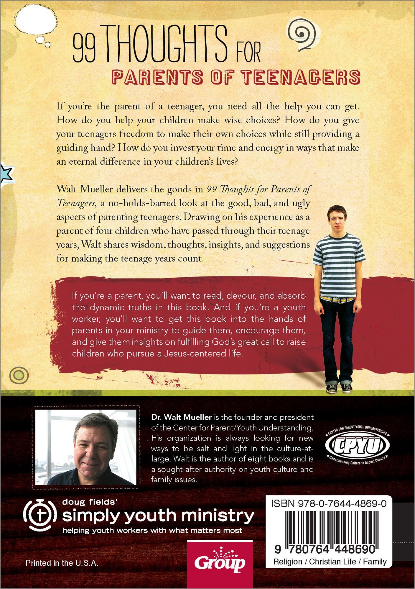 99 Thoughts for Parents of Teenagers: The Truth on Raising Teenagers from Parents Who Have Been There