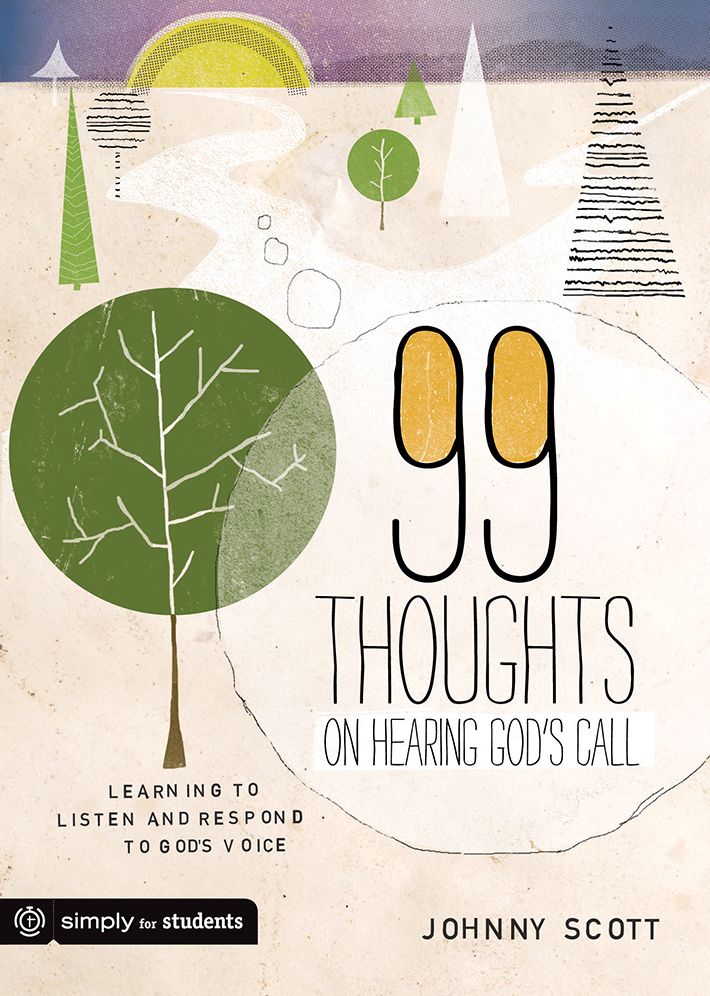 99 Thoughts on Hearing God's Call: Learning to Listen and Respond to God's Voice