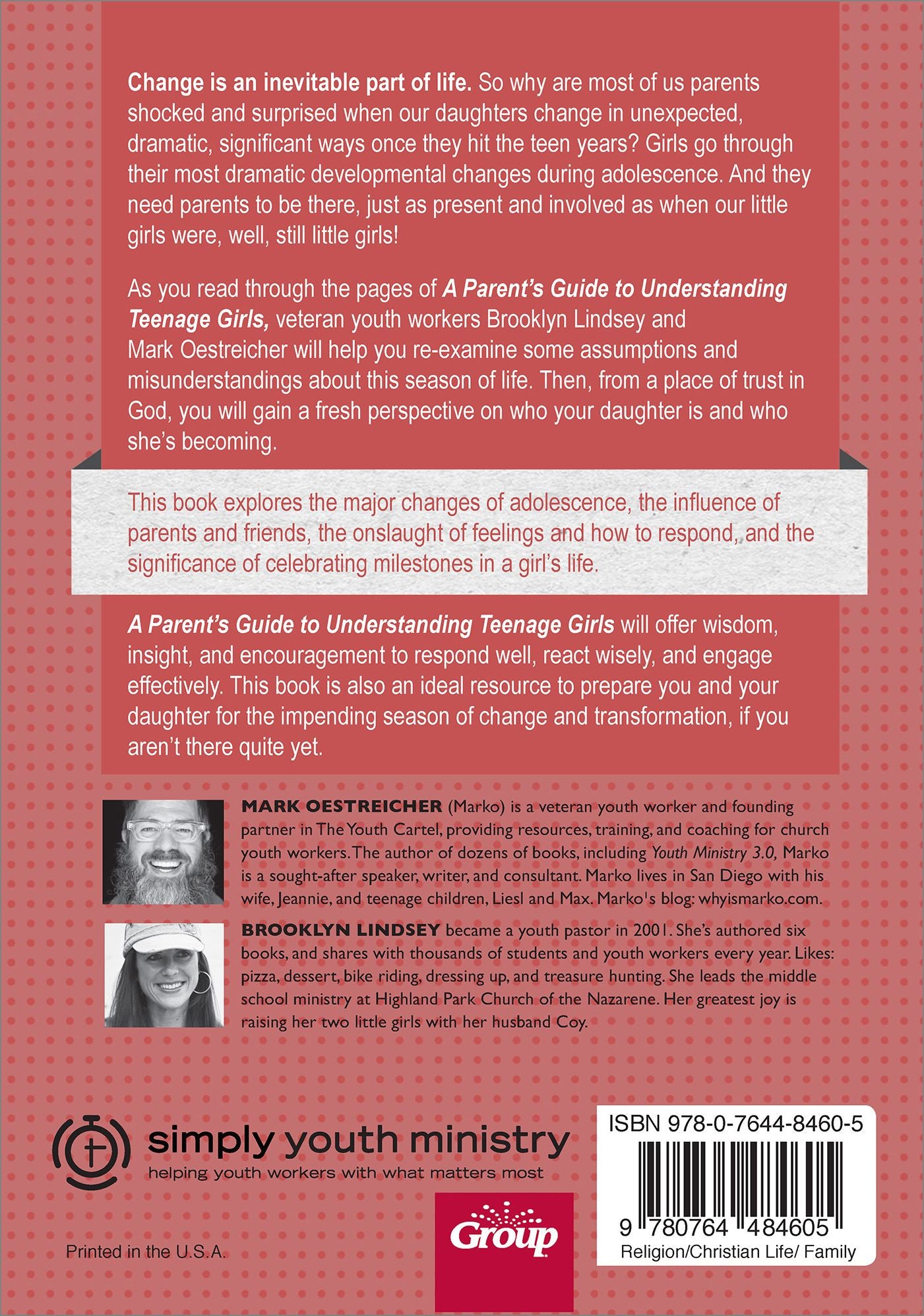 A Parent's Guide to Understanding Teenage Girls: Remembering Who She Was, Celebrating Who She's Becoming