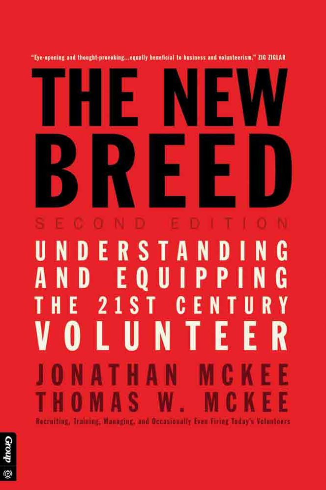 The New Breed: Second Edition: Understanding and Equipping the 21st Century Volunteer