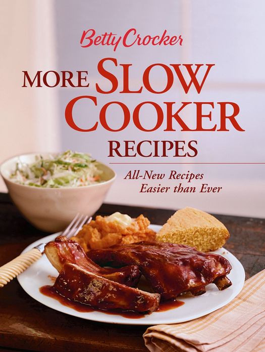 Betty Crocker More Slow Cooker Recipes