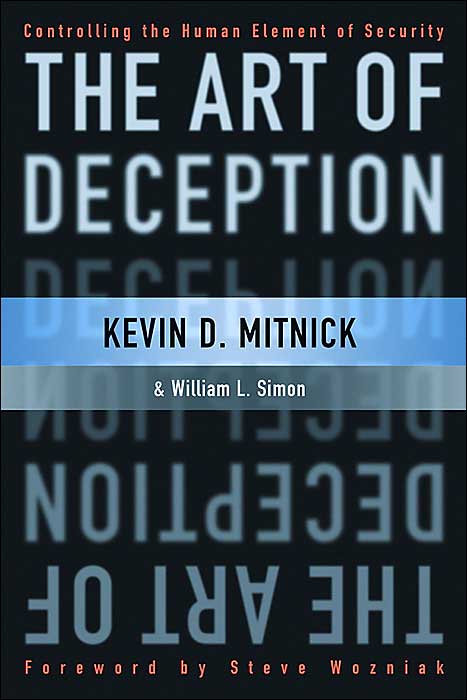 Art of Deception: Controlling the Human Element of Security