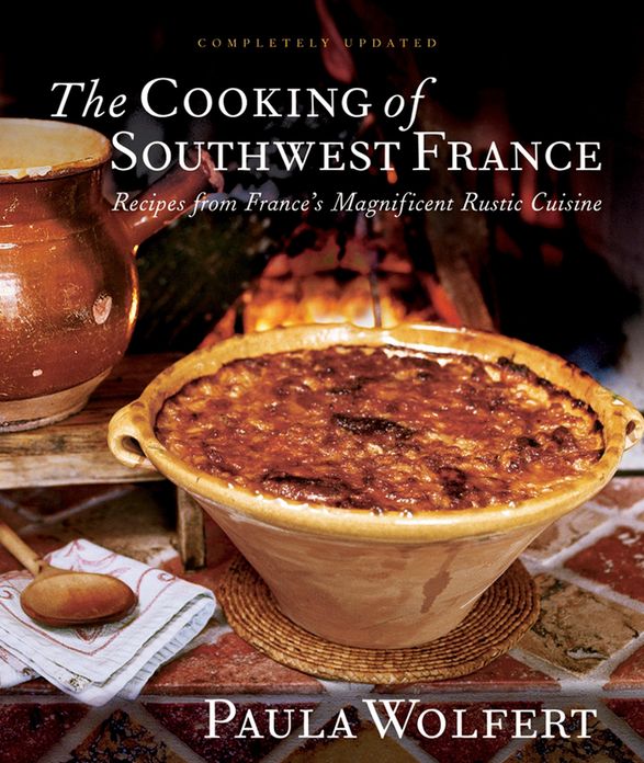 The Cooking of Southwest France: Recipes from France's Magnificient Rustic Cuisine