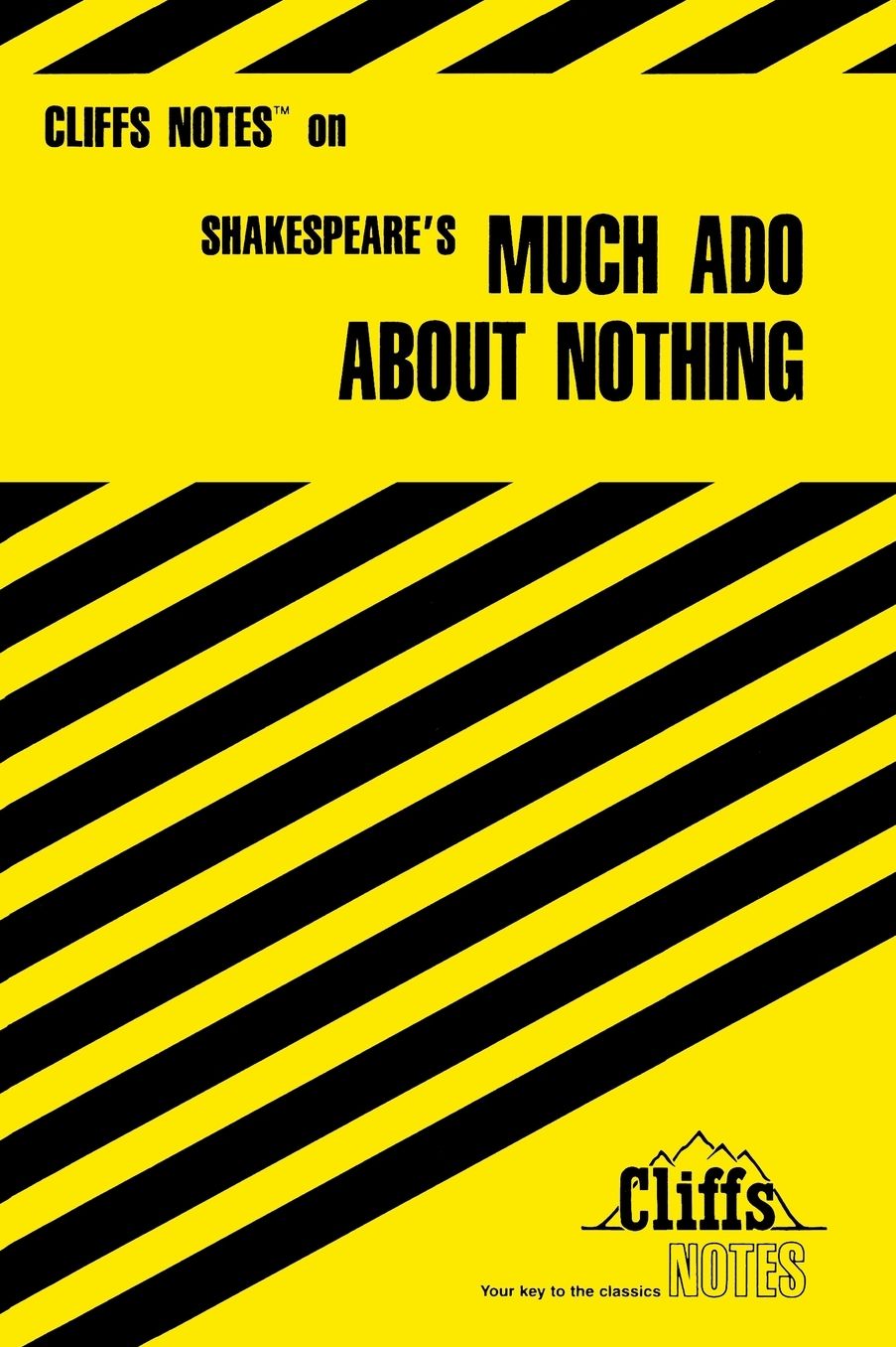 CliffsNotes on Shakespeare's Much Ado About Nothing