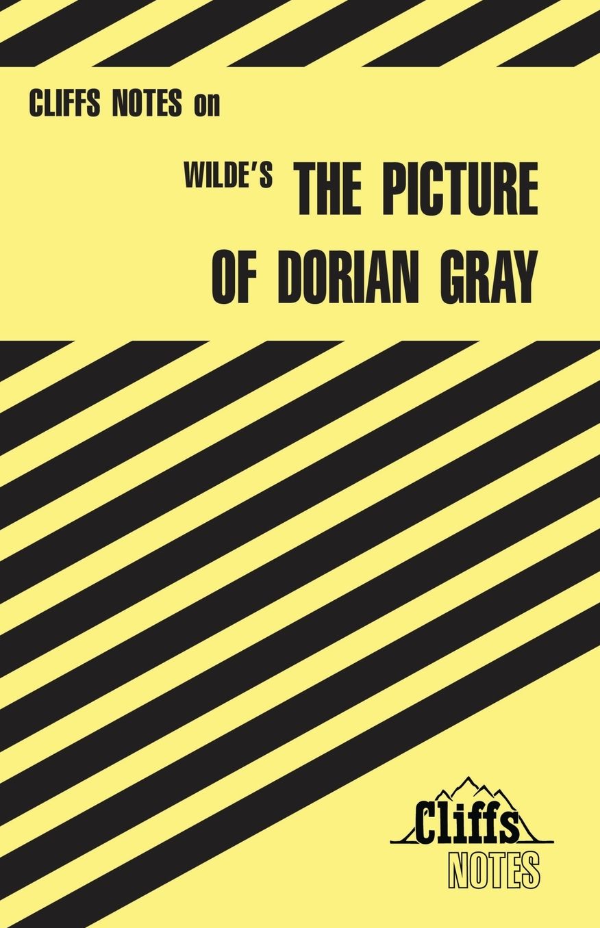 CliffsNotes on Wilde's The Picture of Dorian Gray