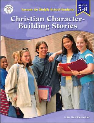 Christian Character Building Stories: Lessons for Middle School Students