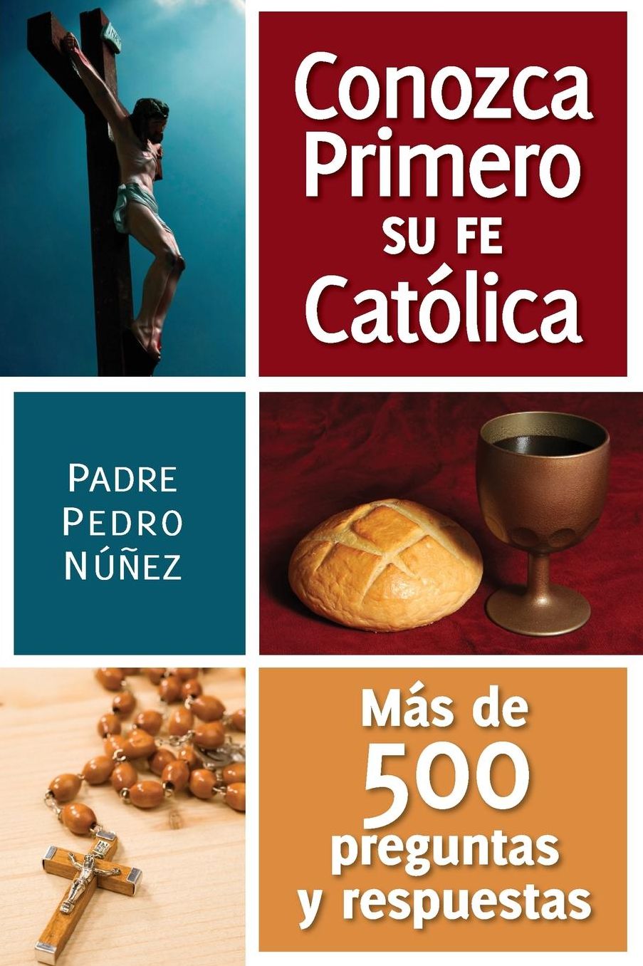 Conozca primero su fe catolica