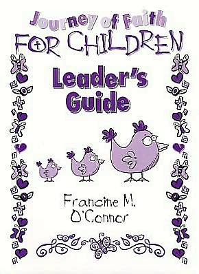 Journey of Faith for Children: Leader's Guide