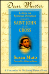 Dear Master: Letters on Spiritual Direction Inspired by St. John of the Cross: A Companion to "The Living Flame of Love"