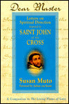 Dear Master: Letters on Spiritual Direction Inspired by St. John of the Cross: A Companion to "The Living Flame of Love"
