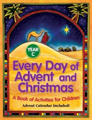 Every Day of Advent and Christmas, Year C: A Book of Activities for Chidlren