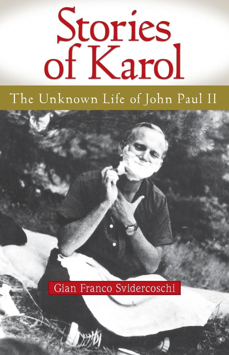 Stories of Karol: The Unknown Life of John Paul II